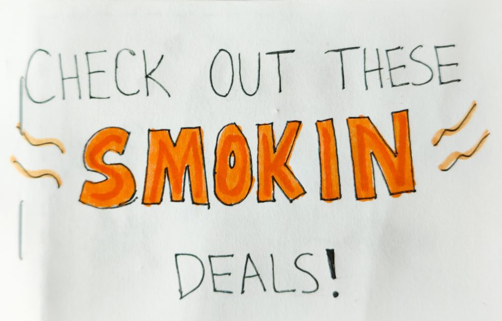 A hand-drawn note that says "Check out these smokin' Deals!"